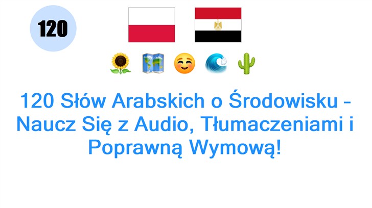 120 Słów Arabskich o Środowisku – Naucz Się z Audio, Tłumaczeniami i Poprawną Wymową!